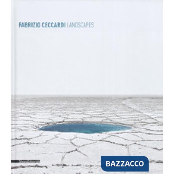 Fabrizio Ceccardi. Landscapes. Ediz. italiana e inglese