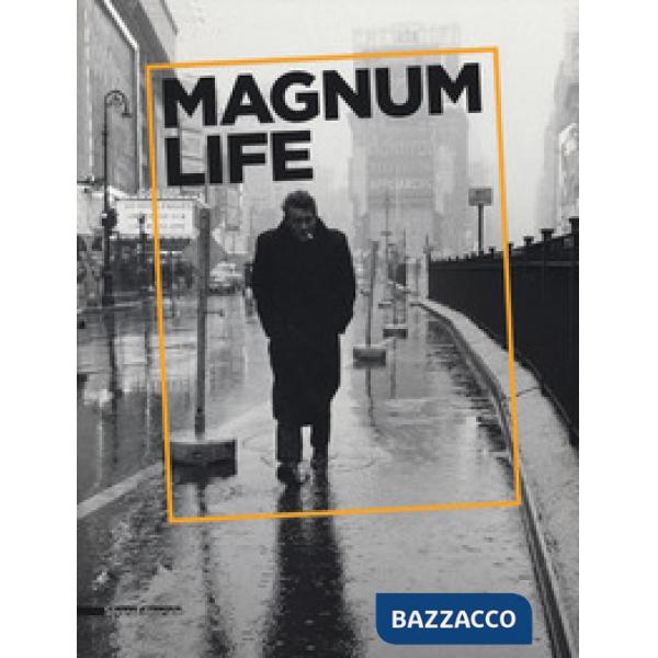Magnum Life il fotogiornalismo che ha fatto la storia. Catalogo della mostra (Cremona, 4 marzo-11 giugno 2017). Ediz. italiana e