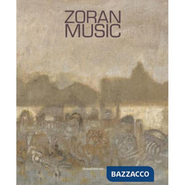 Zoran Music. Catalogo della mostra (Bologna, 18 novembre 2017-15 gennaio 2018). Ediz. italiana e inglese