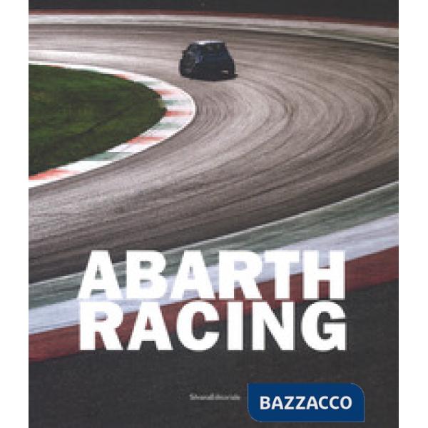 Abarth racing. Ediz. italiana e inglese