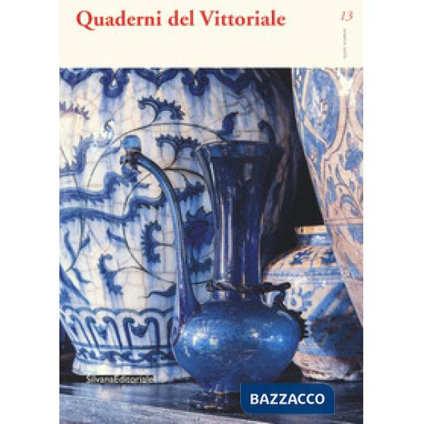Quaderni del Vittoriale. Nuova serie. Vol. 13