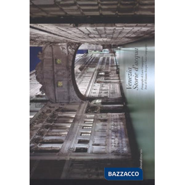 Venezia. Storie d'acqua. Ediz. italiana e francese