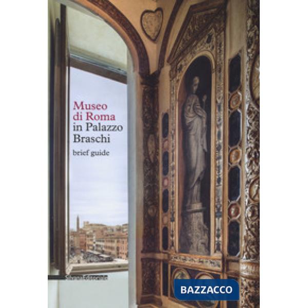 Museo di Roma in Palazzo Braschi. Brief guide