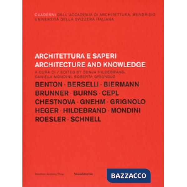 Architettura e saperi-Architecture and knowledge