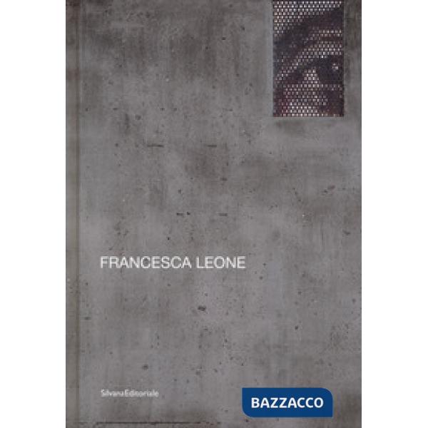Francesca Leone. Ediz. italiana e inglese