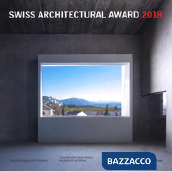 Swiss Architectural Award 2018. BancaStato. Ediz. italiana e inglese