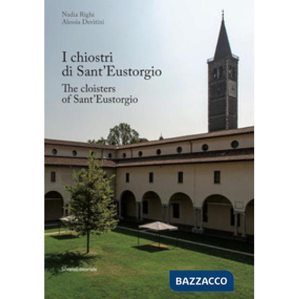 Chiostri di Sant'Eustorgio. Ediz. italiana e inglese (I)