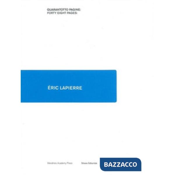 Éric Lapierre. Ediz. italiana e inglese