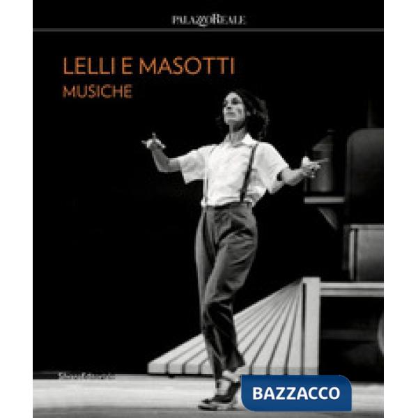 Lelli e Masotti. Musiche. Ediz. italiana e inglese