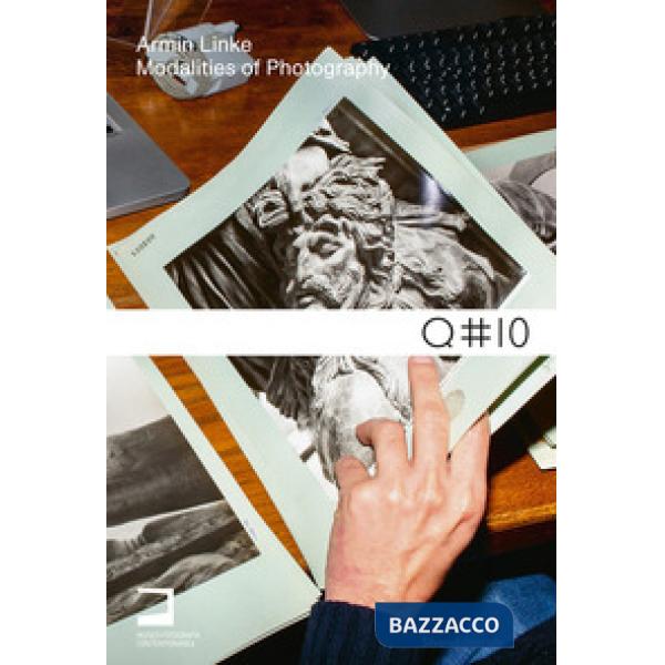 Armin Linke. Modalities of photografy. Ediz. italiana e inglese