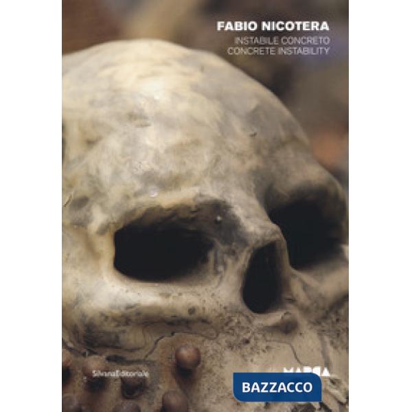 Fabio Nicotera. Instabile concreto. Catalogo della mostra (Catanzaro, 3 maggio-20 giugno 2019). Ediz. italiana e inglese