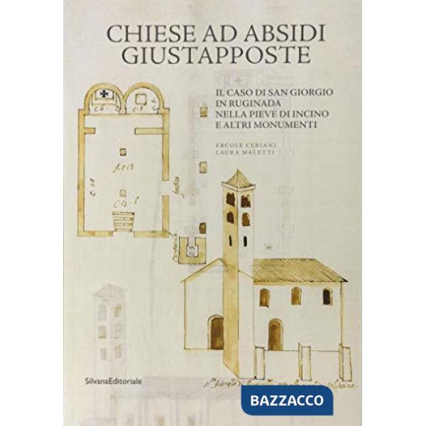 Chiese ad absidi giustapposte. Il caso di San Giorgio Ruginada nella Pieve di Incino e altri monumenti