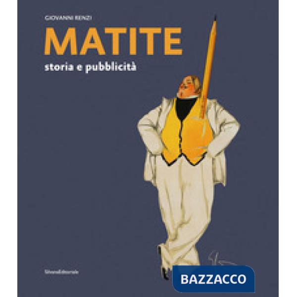 Matite. Storia e pubblicità. Ediz. a colori