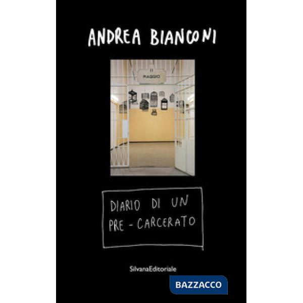 Diario di un pre-carcerato. Ediz. illustrata