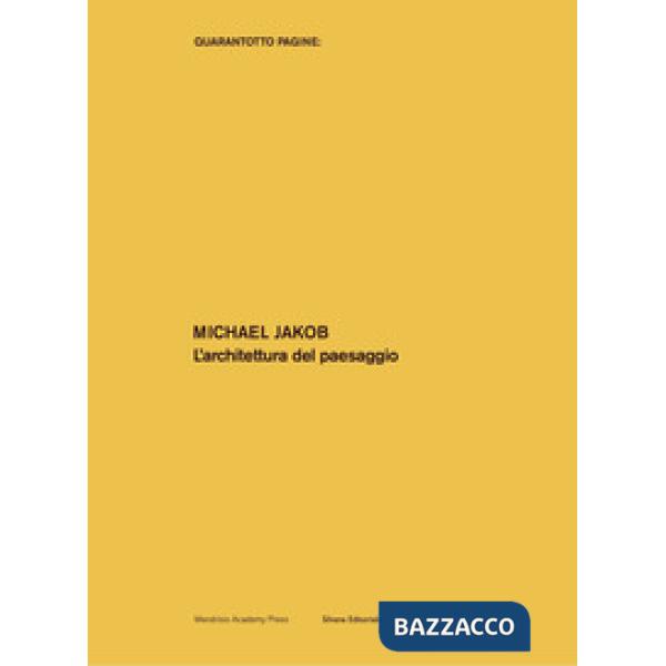 Architettura del paesaggio. Ediz. illustrata (L')