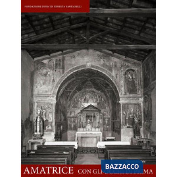 Amatrice. Con gli occhi di prima. Ediz. illustrata