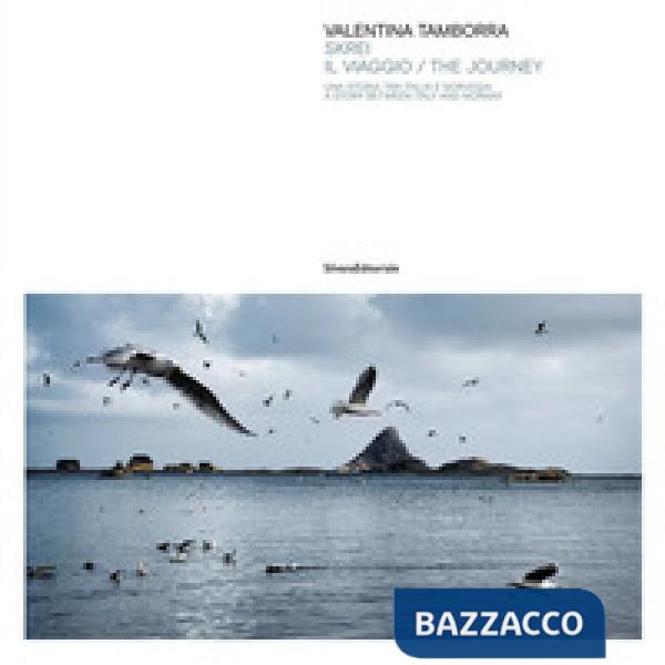 Skrei. Il viaggio storia tra Italia Norvegia. Ediz. italiana e inglese