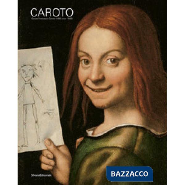 Giovan Francesco Caroto (1480 circa-1555). Ediz. a colori