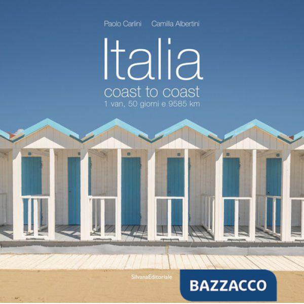 Italia coast to coast. 1 van, 50 giorni e 9585 km. Ediz. italiana e inglese
