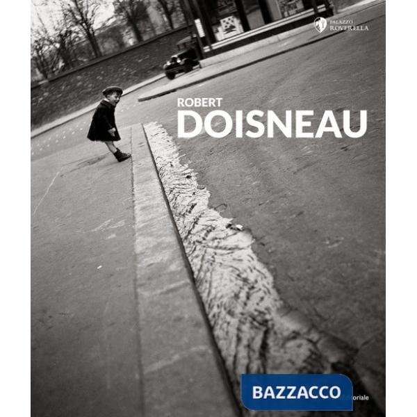 Robert Doisneau. Ediz. italiana, francese e inglese