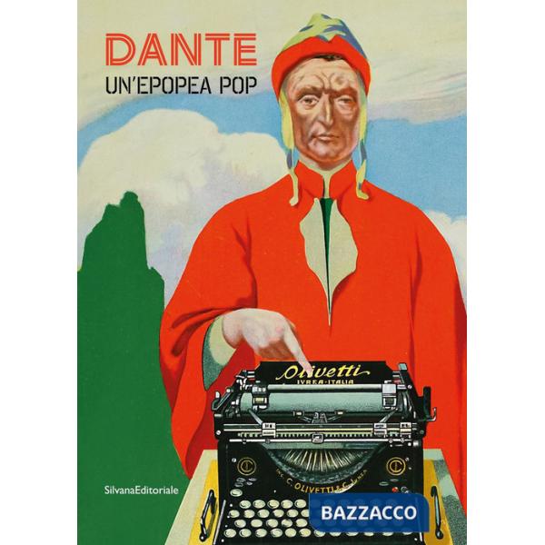 Dante. Un'epopea pop. Ediz. illustrata