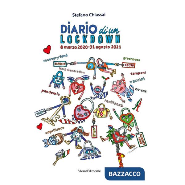 Diario di un lockdown. 8 marzo 2020 - 31 agosto 2021. Ediz. italiana e inglese