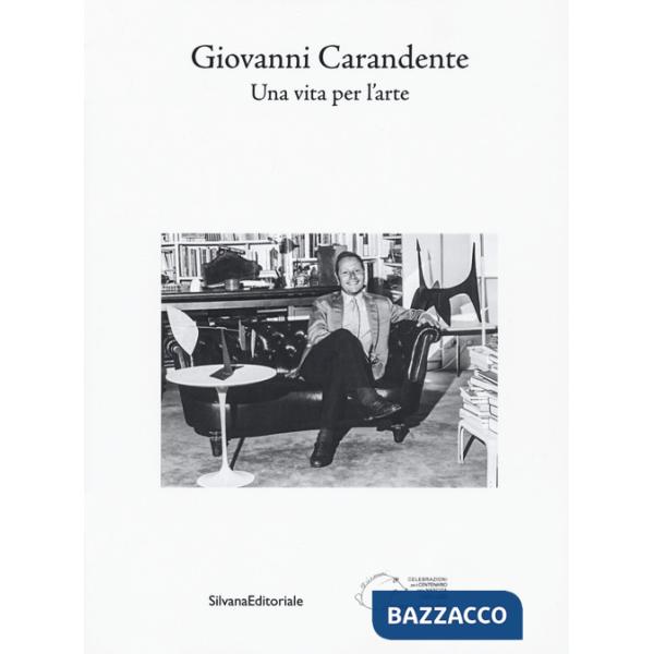 Giovanni Carandente. Una vita per l'arte