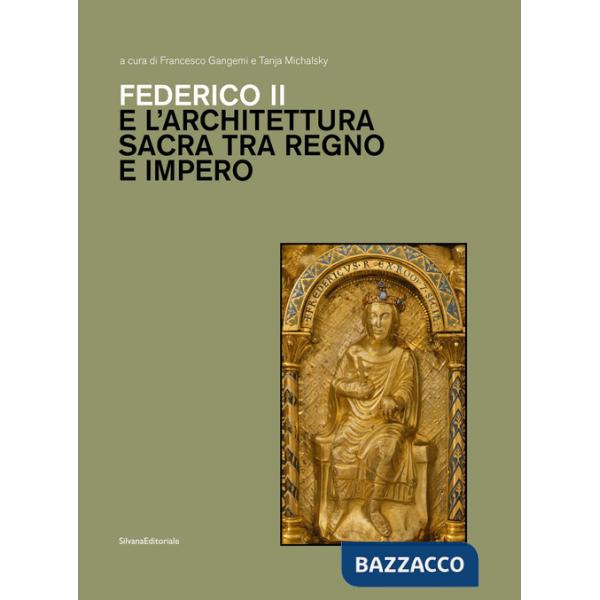 Federico II e architettura sacra tra regno e impero