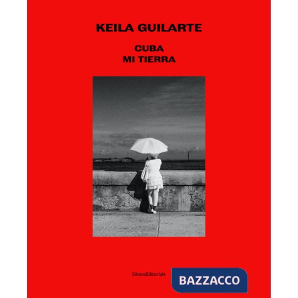 Cuba mi tierra. Ediz. illustrata