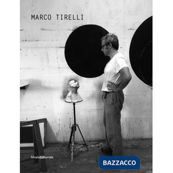 Marco Tirelli. Ediz. italiana e inglese