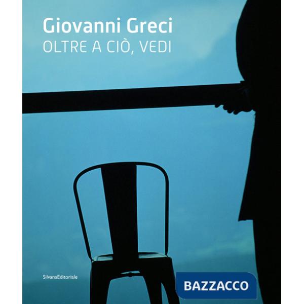Giovanni Greci. Oltre a ciò, vedi. Ediz. illustrata
