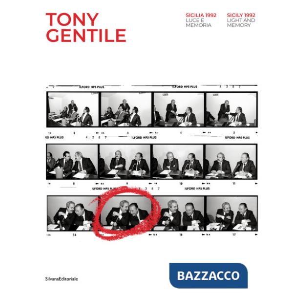 Tony Gentile. Sicilia 1992. Luce e memoria. Ediz. italiana e inglese