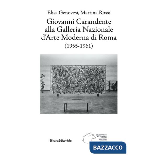 Giovanni Carandente alla Galleria Nazionale d'Arte Moderna di Roma (1955-1961)