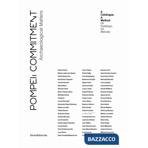 Pompeii Commitment. Archaeological Matters. Ediz. italiana e inglese