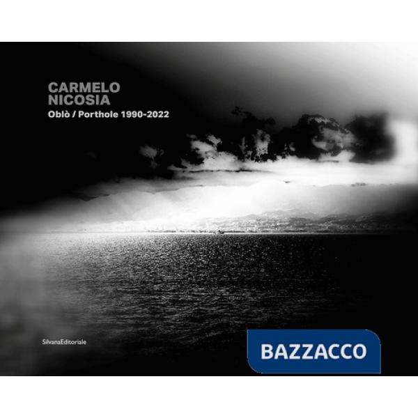 Oblò 1990-2022. Ediz. italiana e inglese