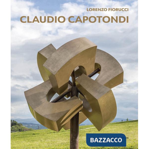 Claudio Capotondi. La scultura monumentale. Ediz. italiana e inglese
