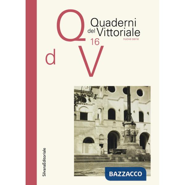 Quaderni del Vittoriale. Vol. 16