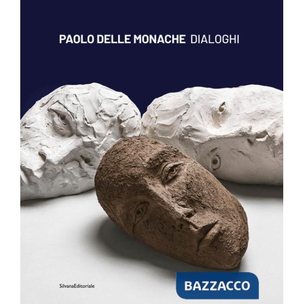 Paolo Delle Monache. Dialoghi. Ediz. italiano e inglese