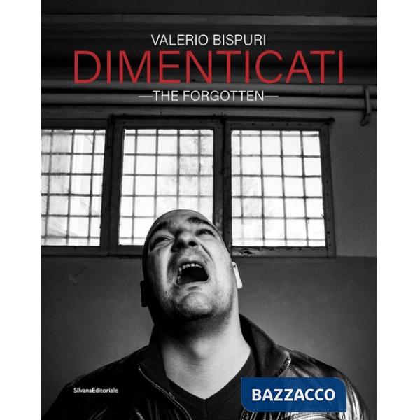 Dimenticati-The forgotten. Ediz. a colori