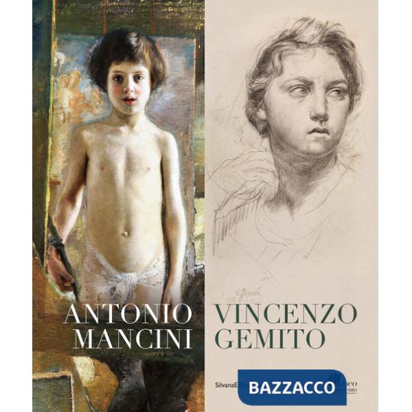 Antonio Mancini, Vincenzo Gemito. Ediz. a colori