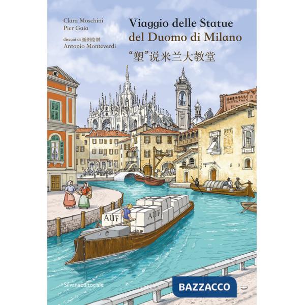 Viaggio delle statue del Duomo di Milano. Ediz. italiana e cinese