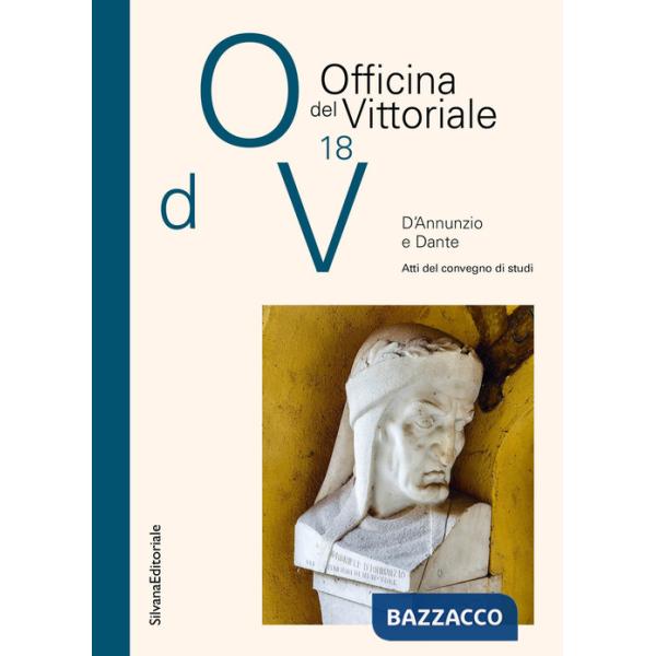 D'Annunzio e Dante. Atti del Convegno di studi