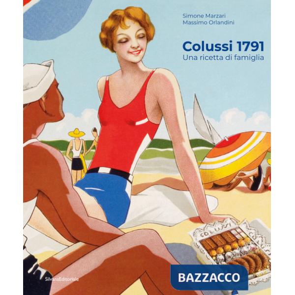 Colussi 1791. Una ricetta di famiglia