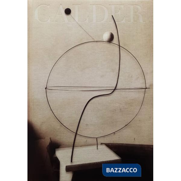 Calder. Sculpting Time. Ediz. italiana