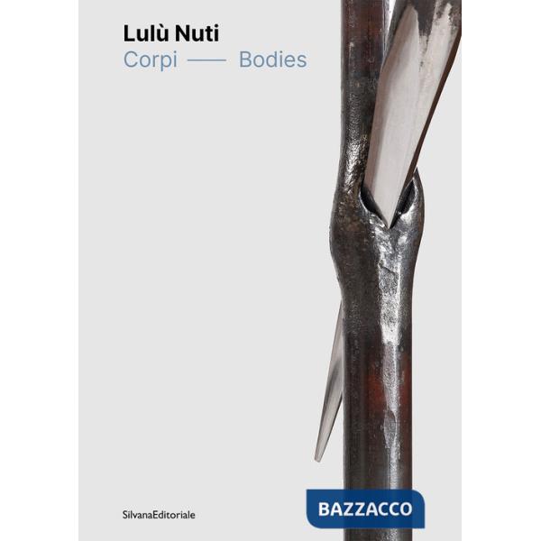 Lulù Nuti. Corpi-Bodies. Ediz. a colori