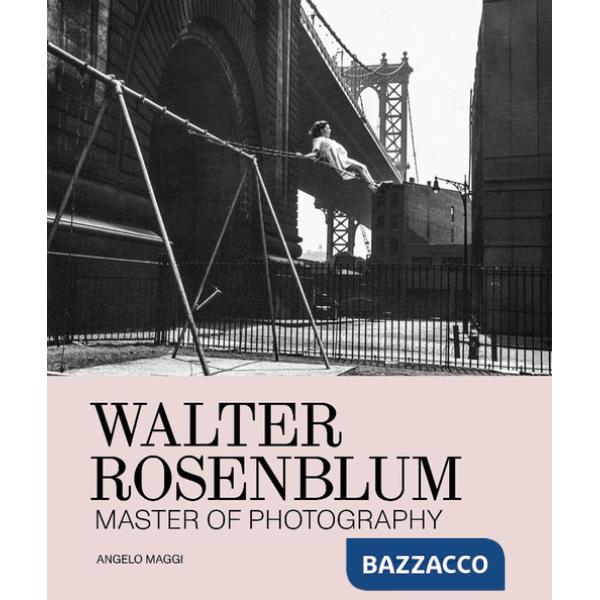 Walter Rosenblum. Master of photography