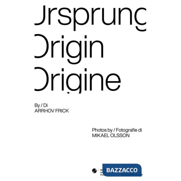 Ursprung Origin Origine. Ediz. illustrata