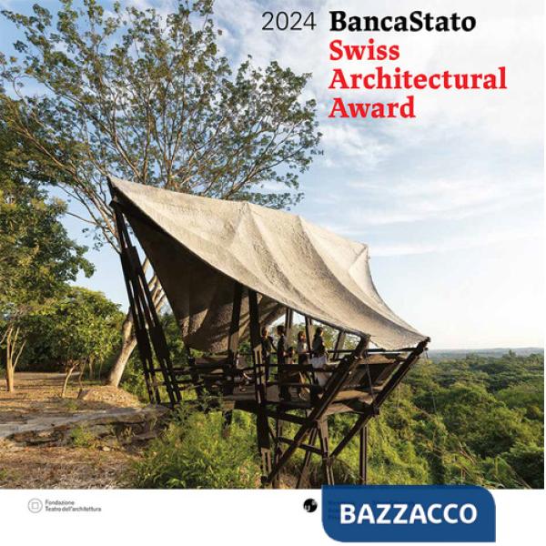 Swiss Architectural Award 2024. BancaStato. Ediz. italiana e inglese