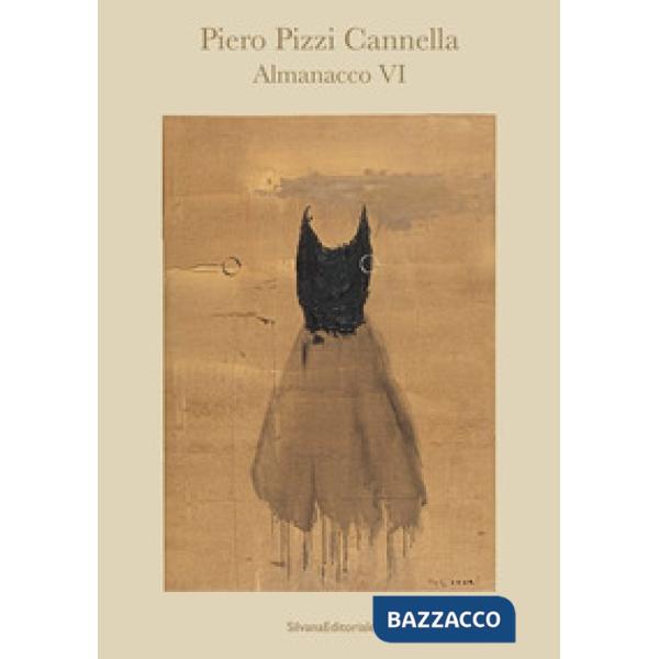 Piero Pizzi Cannella. Almanacco VI. Ediz. italiana e inglese