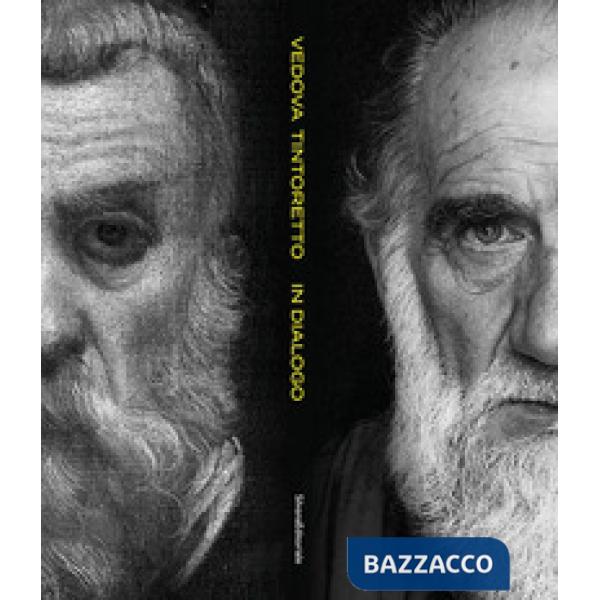 Vedova Tintoretto. In dialogo. Ediz. italiana e inglese
